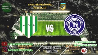 Banfield vs Ind Rivadavia  Fecha 15  LigaProfesionaldeFútbol  La Previa de Banfield en vivo [upl. by Ophelie]