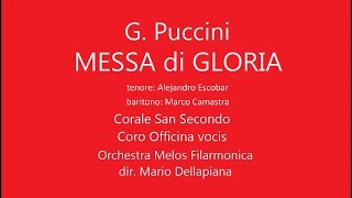 G PUCCINI  MESSA di GLORIA  dir M Dellapiana [upl. by Adlev14]