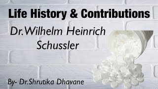 Life History amp Contributions DrWilhelm Heinrich Schussler [upl. by Ynatsyd227]