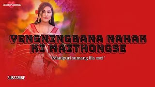 Yengningbana nahak ki maithongse  Manipuri Sumang lila esei [upl. by Enial]