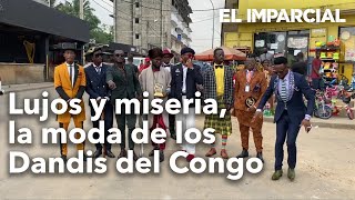 ¿Cómo viste un quotDandyquot La moda exclusiva en una ciudad del Congo [upl. by Zzabahs]