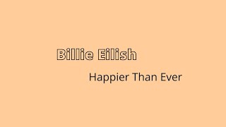 Billie Eilish  Happier Than Ever 1 HOUR [upl. by Dill]