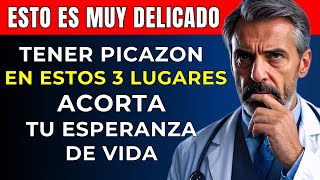 Si notas picazón en ESTOS 3 lugares actúa rápido ¡Podría poner en riesgo tu vida [upl. by Notniuq]