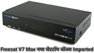 Freesat V7 Max नया सेटटॉप बॉक्स Unboxing Installation amp Review [upl. by Fortunato]