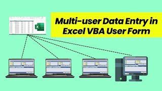 Multiuser Data Entry in Excel VBA User Form [upl. by Friede]