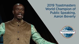 2019 Toastmasters World Champion of Public Speaking Aaron Beverly [upl. by Hindu]