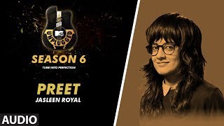 Preet Unplugged Full Audio  MTV Unplugged Season 6  JASLEEN ROYAL [upl. by Minoru572]