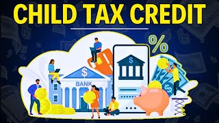 Child Tax Credit A Beginners Guide [upl. by Aneekat]