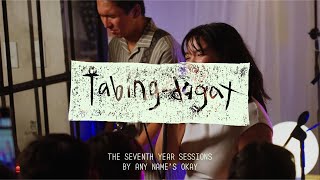 Any Names Okay  Tabingdagat The Seventh Year Sessions Live Performance [upl. by Ennayr]