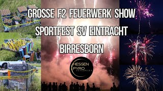 GROSSES F2 FEUERWERK  Sportfest Birresborn 04062022  Reupload [upl. by Annavoig958]