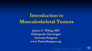 Orthopedic Oncology Course  Introduction to Musculoskeletal Tumors  Lecture 1 [upl. by Gusba431]