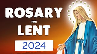 🙏 ROSARY for LENT 2024 🙏 Powerful Prayer for a HOLY Lent [upl. by Sikorski487]