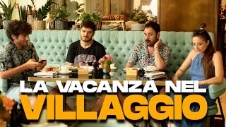 LA VACANZA NEL VILLAGGIO [upl. by Aniryt332]