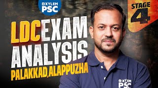 LDC Exam Analysis  Stage 4  LDC Palakkad amp Alappuzha  Xylem PSC [upl. by Aerdnas]