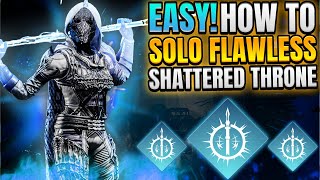 How to EASILY Solo Flawless Shattered Throne  Arc 30 Hunter Destiny 2 [upl. by Ahseuqram]