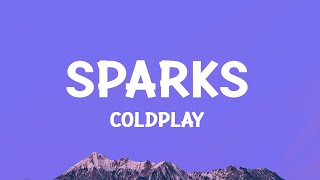 coldplay  Sparks Lyrics [upl. by Nahshunn]