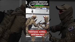 MENGESANKAN❗BEGINILAH LATIHAN ANGKATAN LAUT KOREA UNTUK MELAWAN PEROMPAK ❗🤯 army koreanarmy [upl. by Arries]