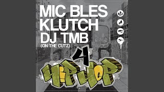 4 Hip Hop feat DJ TMB amp Klutch Norris Radio Edit [upl. by Wilek]