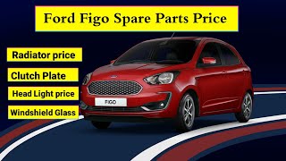 Ford Figo Spare Parts Price  Ford Figo Service Cost  Accessories [upl. by Araes25]