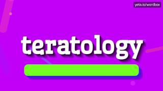 TERATOLOGY  HOW TO PRONOUNCE IT [upl. by Kermit]