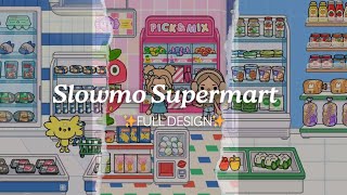 NEW SLOWMO SUPERMART 🛍🥳  DECORATION IDEAS  TOCA BOCA WORLD [upl. by Namialus]