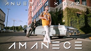 Anuel AA amp Haze  Amanece Official Video [upl. by Yla41]