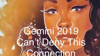 Gemini 😭CANT DENY THIS CONNECTION💗 2019 Yearly Tarot [upl. by Joshua]