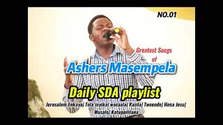 The Best of Ashers Masempelas Gospel Hits [upl. by Annaitsirk]