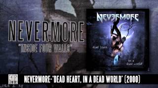 NEVERMORE  Inside Four Walls Album Track [upl. by Ermina]