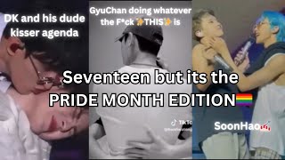 Seventeen being ✨GAY✨💅🏻  Pride Month Edition🏳️‍🌈 [upl. by Adehsar335]