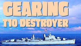 Tier 10 Gearing Destroyer  World of Warships Blitz [upl. by Franni821]