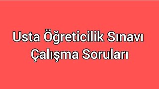 USTA ÖĞRETİCİLİK SINAVI ÇALIŞMA SORU VE CEVAPLARI [upl. by Rieger342]