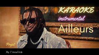 ElGrandeToto  Ailleurs Feat Lefa  Official Instrumental  lyrics  KARAOKE By linsulino [upl. by Bijan]