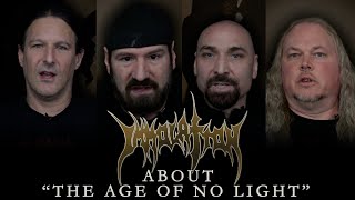 IMMOLATION  About The Song quotThe Age of No Lightquot OFFICIAL INTERVIEW [upl. by Edris676]