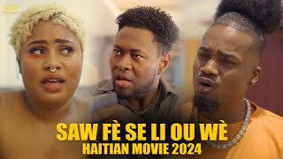 Saw fè se li ou wè 3 Fim ayisyen 2024  Film Haitien complet 2024  Full Haitian Movie 2024 [upl. by Enneillij]