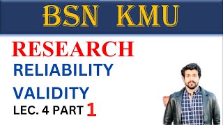 BSN  KMU  RESEARCH  RELIABILITY amp VALIDITY  LEC 4 PART 1 HealthPlus01 [upl. by Nerek]