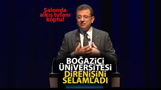 Ekrem İmamoğlu Boğaziçi Direnişini selamladı Salonda alkış tufanı koptu [upl. by Neral396]