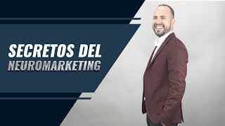 Los 10 Secretos del Neuromarketing  Titto Gálvez [upl. by Nossyla]