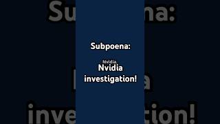 Subpoena Nvidia in trouble Nvida subpoena law  news ai [upl. by Berghoff947]