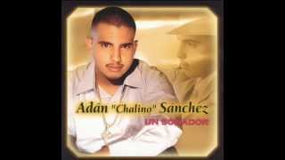 Un Soñador  Adan Chalino Sanchez [upl. by Willey915]