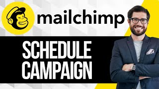 How to Schedule Mailchimp Campaign [upl. by Burnley444]