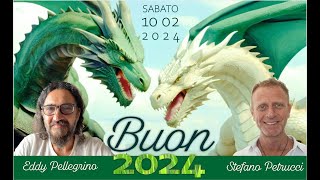 BUON 2024 Come affrontare questanno magico  Con Eddy Pellegrino e Stefano Petrucci [upl. by Eenaj]