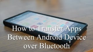 How to Transfer Apps Between Android Device over Bluetooth  Guiding Tech [upl. by Oneal488]