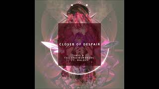 Closer Of Despair  IRyS X The Chainsmokers FT Halsey [upl. by Supen]