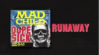 Madchild  RUNAWAY Track 4 from DOPE SICK  IN STORES NOW [upl. by Bethina]