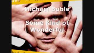 Michael Buble  Some Kind of Wonderful [upl. by Krock]