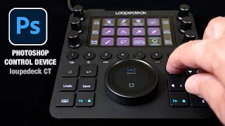 How to use Loupedeck CT to make you faster in Photoshop [upl. by Ander]