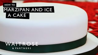 How To Marzipan And Ice A Christmas Cake  Waitrose [upl. by Inattirb]