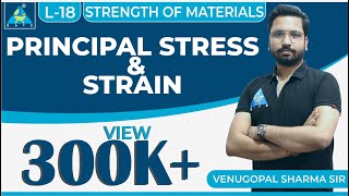 Strength of Materials  Module 2  Principal Stress and Strain  Lecture 18 [upl. by Pompea]