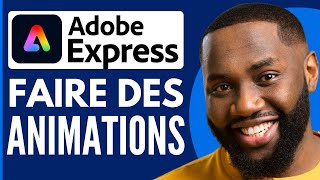 Comment Faire Des Animations Sur Adobe Express  Nouveau 2024 [upl. by Vizza]